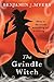 The Grindle Witch by Benjamin J. Myers (2016-03-10)
