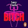 Bitch: A Revoluti...