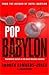 Pop Babylon by Imogen Edwards-Jones (2009-08-01)