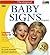 By Susan Goodwyn Baby Signs Complete Starter Kit: Everything You Need to Get Started Signing With Your Baby