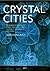 Crystal Cities by Rob Dunlavey