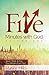 Five Minutes with God: Walking with the Savior (Volume 1) by Rusty Hills (2014-11-25)