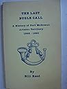 The last bugle call: A history of Fort McDowell, Arizona Territory, 1865-1890