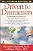 Driven to Distraction – Recognizing and Coping with Attention Deficit Disorder