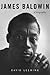 James Baldwin: A Biography Reprint Edition by Leeming, David (2015) Paperback