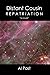 [(Distant Cousin : Repatriation)] [By (author) Al Past] published on (May, 2006)