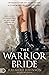 The Warrior Bride by Jeremiah Johnson