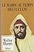 Le Maroc au temps des sultans by Walter Harris