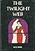 The twilight web,