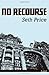 No Recourse by Seth Price (2008-09-17)