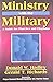 Ministry With the Military: A Guide for Churches and Chaplains