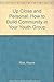 Up Close and Personal: How to Build Community in Your Youth Group by Wayne Rice (1989-07-03)