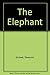 The Elephant by Slawomir Mrozek by Sławomir Mrożek