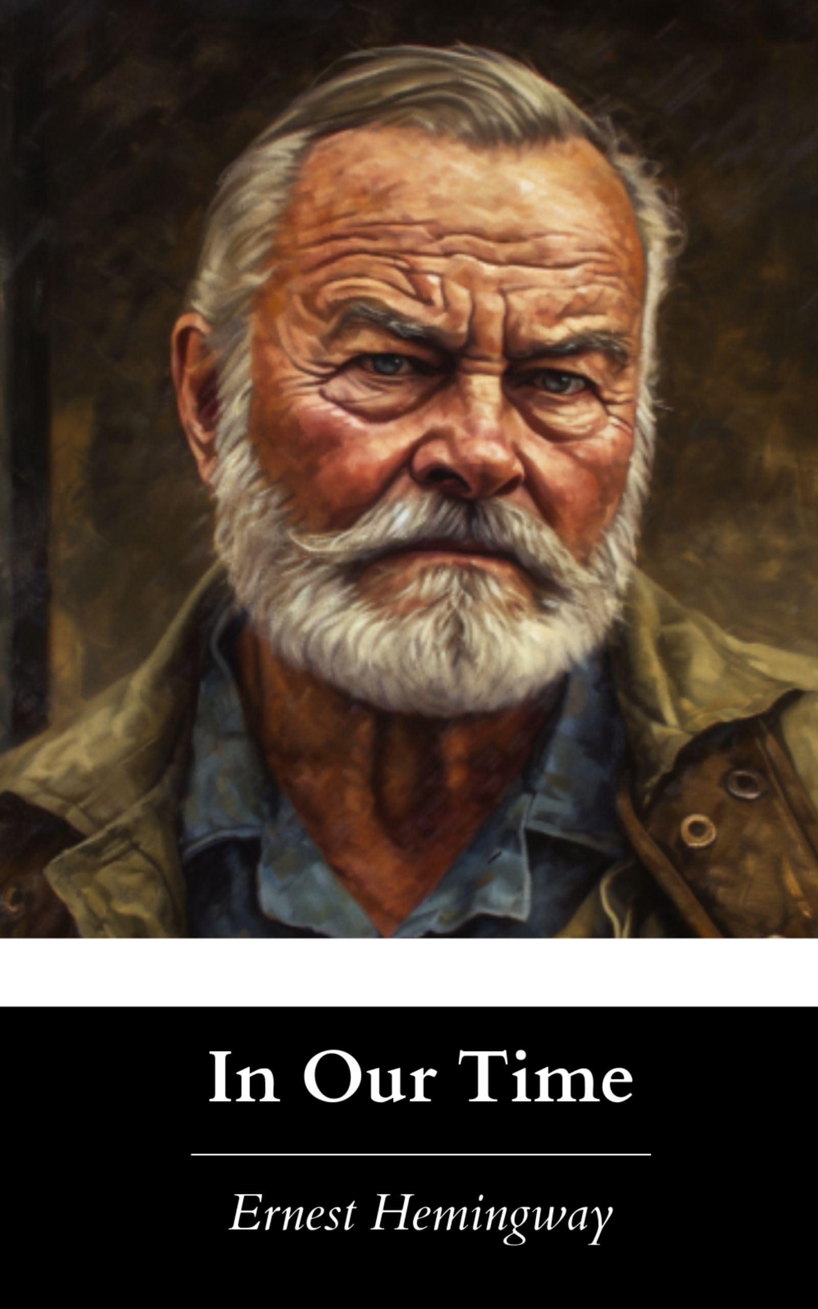 In Our Time: The Original 1924 Classic Short Stories Collection