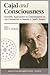 Cajal and Consciousness: Scientific Approaches to Consciousness on the Centennial of Ramon Y Cajal's Textura (Annals of the New York Academy of Sciences, . 929)