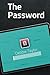The Password