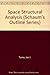 Space Structural Analysis (Schaum's Outline Series) by Jan J. Tuma (1981-09-01)