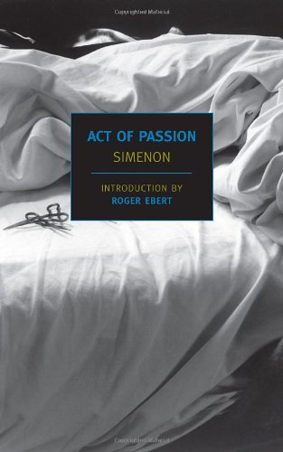 Act of Passion by Simenon, Georges [NYRB Classics,2011]