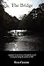 The Bridge by Stan Crader (2007-11-15)