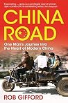 China Road: One Man's Journey into the Heart of Modern China by Rob Gifford (2008-06-02) China Road: One Man's Journey into the Heart of Modern China by Rob Gifford (2008-06-02)