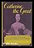 Catherine the Great. Translated from the French by Anne Carter