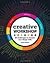 Creative Workshop: 80 Challenges to Sharpen Your Design Skills 1st (first) edition