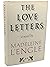 The Love Letters: a Novel