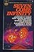Seven Come Infinity by Groff (ed.); Clifford D. Simak, Eric Frank Russell, William Tenn, Murray Leinster, Chad Oliver, Raymond F. Jones, Chares V. DeVet Conklin (1966-01-01)