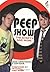 Peep Show: The Scripts and More, Foreword by Mitchell and Webb by Sam Bain (23-Oct-2008) Paperback