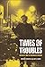 Times of Troubles: Britain's War in Northern Ireland