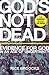 Evidence for God in an Age of Uncertainty God's Not Dead (Paperback) - Common