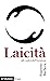 Laicità: Alle radici dell’O...