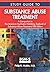 Study Guide to Substance Abuse Treatment  by Philip R. Muskin