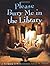 Please Bury Me in the Library [Hardcover] [2005] (Author) J. Patrick Lewis, Kyle M. Stone