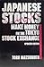 Japanese Stocks: Make Money on the Tokyo Stock Exchange