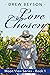 Love Chosen: Contemporary Clean Small Town Romance Moon View Series: Book 1 of 3