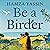Be a Birder: My love of birdwatching and how to get started