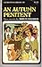 An Autumn Penitent (Laurentian library 16)