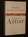 El Adios de Aznar (Spanish Edition) El Adios de Aznar (Spanish Edition)