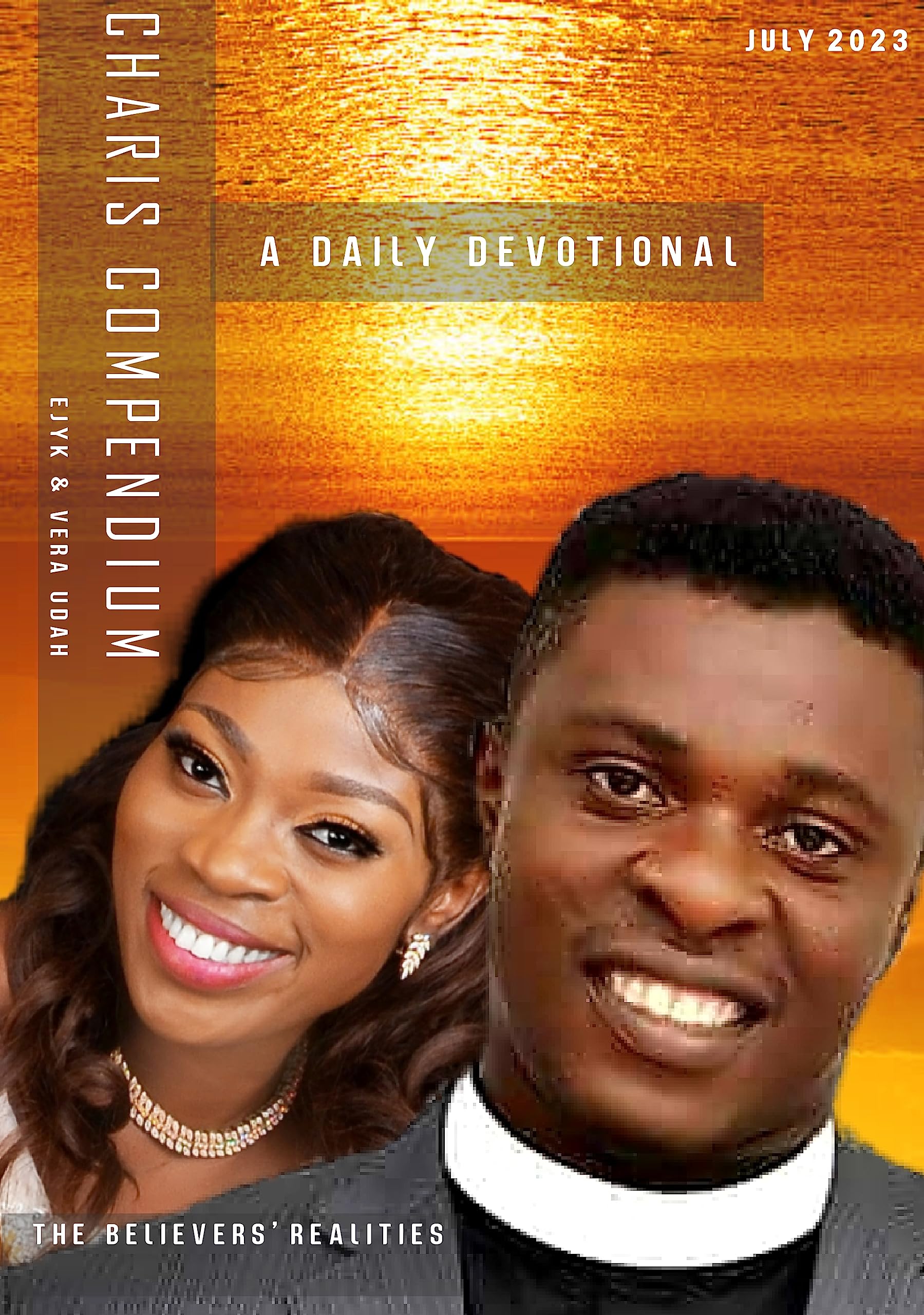 CHARIS COMPENDIUM : A Daily Meditation For The Reigning Graced Life - July 2023 (Kindle Edition)