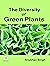 The Diversity of Green Plants