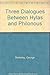 Three Dialogues Between Hylas and Philonous