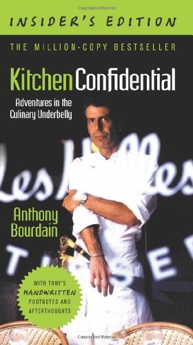 Kitchen Confidential, Insider's Edition by Bourdain, Anthony (2012) Paperback