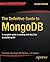 The Definitive Guide to MongoDB: A complete guide to dealing with Big Data using MongoDB (Expert's Voice in Open Source) by David Hows (2013-11-13)