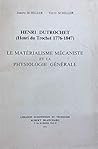 Henri Dutrochet ( Henri du Trochet 1776-1847). Le matérialisme mécaniste et la physiologie générale