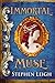 Immortal Muse by Stephen Leigh (2014-03-04)