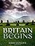 Britain Begins by Cunliffe, Barry (2012) Hardcover