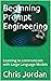 Beginning Prompt Engineerin...