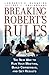 Breaking Robert's Rules (text only) by L. E. Susskind by J. L. Cruikshank