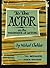 To the Actor: On the Technique of Acting by Michael Chekhov (1953-12-30)